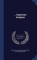 ... Sophocles Antigone
