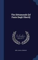 The Dittamondo [Of Fazio Degli Uberti]