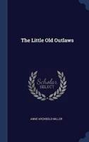 The Little Old Outlaws