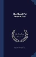 Shorthand For General Use