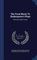 The Vocal Music To Shakespeare's Plays