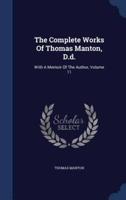 The Complete Works Of Thomas Manton, D.d.
