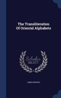 The Transliteration Of Oriental Alphabets