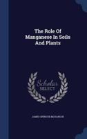 The Role Of Manganese In Soils And Plants