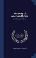 The Story Of American History