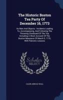The Historic Boston Tea Party Of December 16, 1773