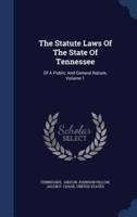 The Statute Laws Of The State Of Tennessee