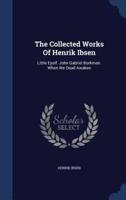 The Collected Works Of Henrik Ibsen
