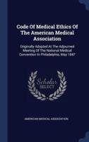 Code Of Medical Ethics Of The American Medical Association