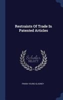 Restraints Of Trade In Patented Articles