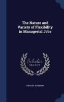 The Nature and Variety of Flexibility in Managerial Jobs