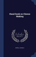 Hand-Book on Cheese Making