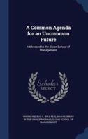 A Common Agenda for an Uncommon Future