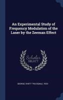 An Experimental Study of Frequency Modulation of the Laser by the Zeeman Effect
