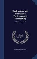 Exploratory and Normative Technological Forecasting
