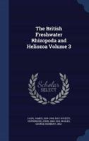 The British Freshwater Rhizopoda and Heliozoa Volume 3