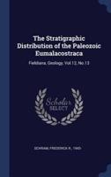 The Stratigraphic Distribution of the Paleozoic Eumalacostraca