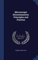 Microscopic Histochemistry; Principles and Practice
