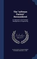 The Software Factory Reconsidered