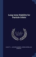 Long-Term Stability for Particle Orbits