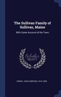 The Sullivan Family of Sullivan, Maine