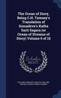 The Ocean of Story, Being C.H. Tawney's Translation of Somadeva's Katha Sarit Sagara (Or Ocean of Streams of Story) Volume 6 of 10