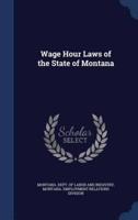 Wage Hour Laws of the State of Montana