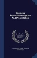 Business ReportsInvestigation And Presentation