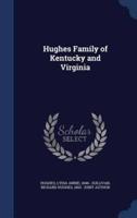 Hughes Family of Kentucky and Virginia