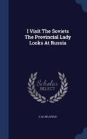I Visit the Soviets the Provincial Lady Looks at Russia