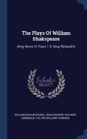 The Plays Of William Shakspeare