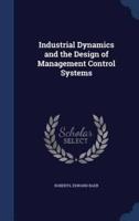 Industrial Dynamics and the Design of Management Control Systems