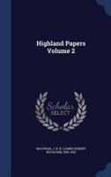 Highland Papers Volume 2
