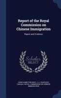 Report of the Royal Commission on Chinese Immigration