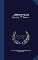 German Popular Stories, Volume 1