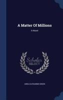 A Matter Of Millions