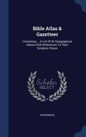 Bible Atlas & Gazetteer