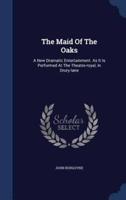 The Maid Of The Oaks