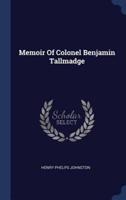 Memoir Of Colonel Benjamin Tallmadge