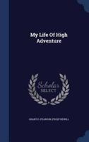 My Life Of High Adventure