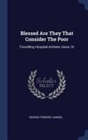 Blessed Are They That Consider The Poor