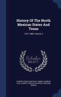 History Of The North Mexican States And Texas