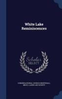 White Lake Reminiscences