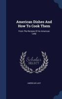 American Dishes And How To Cook Them