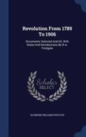 Revolution From 1789 To 1906