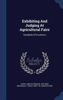 Exhibiting And Judging At Agricultural Fairs