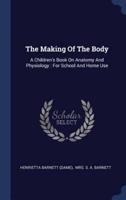 The Making Of The Body