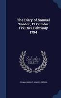 The Diary of Samuel Teedon, 17 October 1791 to 2 February 1794