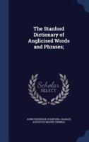 The Stanford Dictionary of Anglicised Words and Phrases;