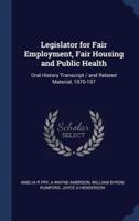 Legislator for Fair Employment, Fair Housing and Public Health